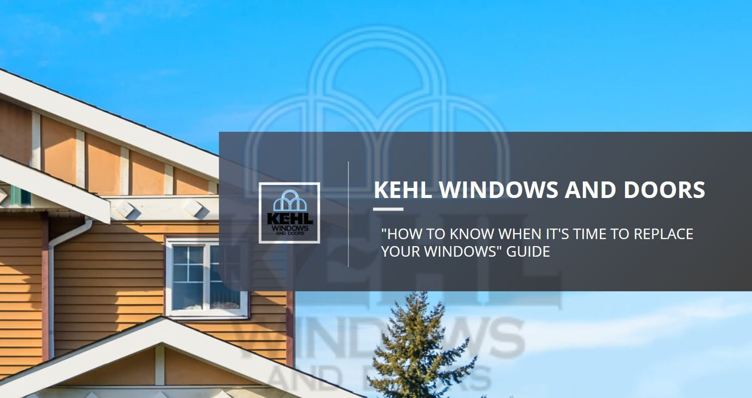 guide on how to know when it's time to replace your windows